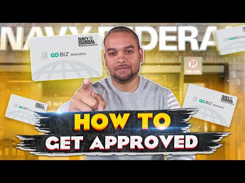 How To Get APPROVED For A Navy Federal Business Credit Card