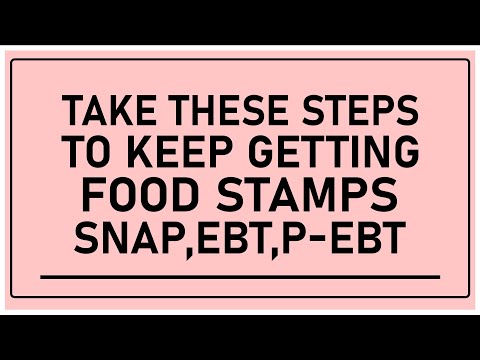 IMPORTANT! Steps To Keep Getting SNAP, EBT, P-EBT Food Stamps Update 2022/2023